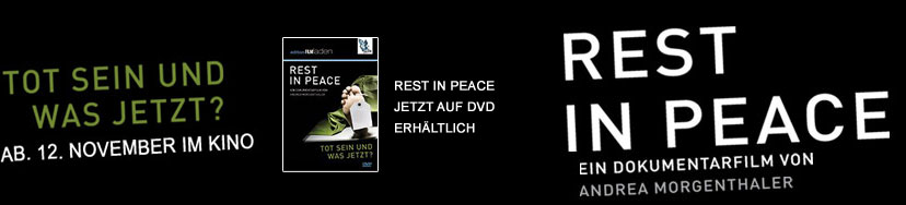REST IN PEACE - Ein Dokumentarfilm von Andrea Morgenthaler